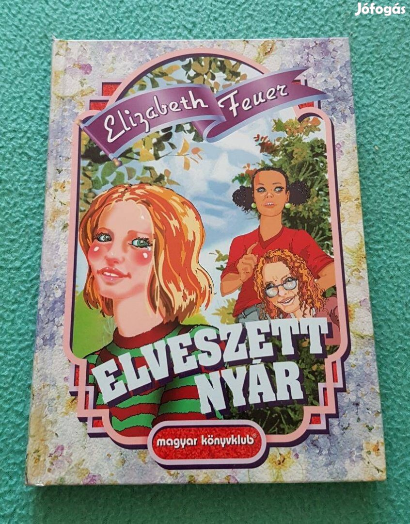 Elizabeth Feuer - Elveszett nyár könyv