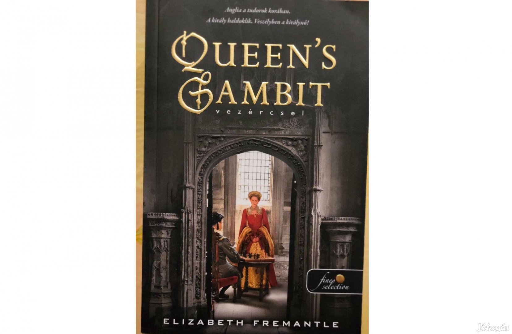 Elizabeth Fremantle: Queen's Gambit (Vezércsel)