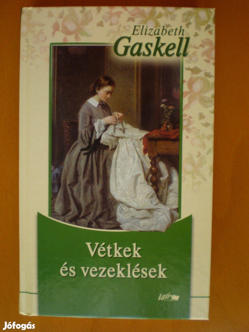 Elizabeth Gaskell: Vétkek és vezeklések - Kifogástalan állapotú könyv!