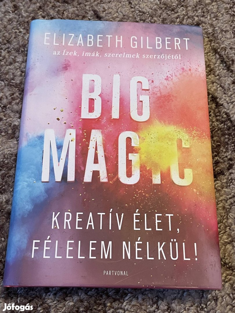 Elizabeth Gilbert: Big Magic 