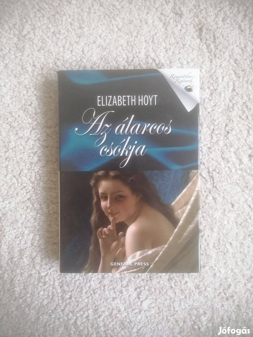 Elizabeth Hoyt: Az álarcos csókja