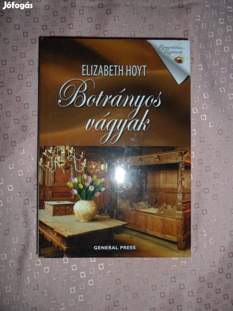 Elizabeth Hoyt: Botrányos vágyak (Maiden Lane 3.)