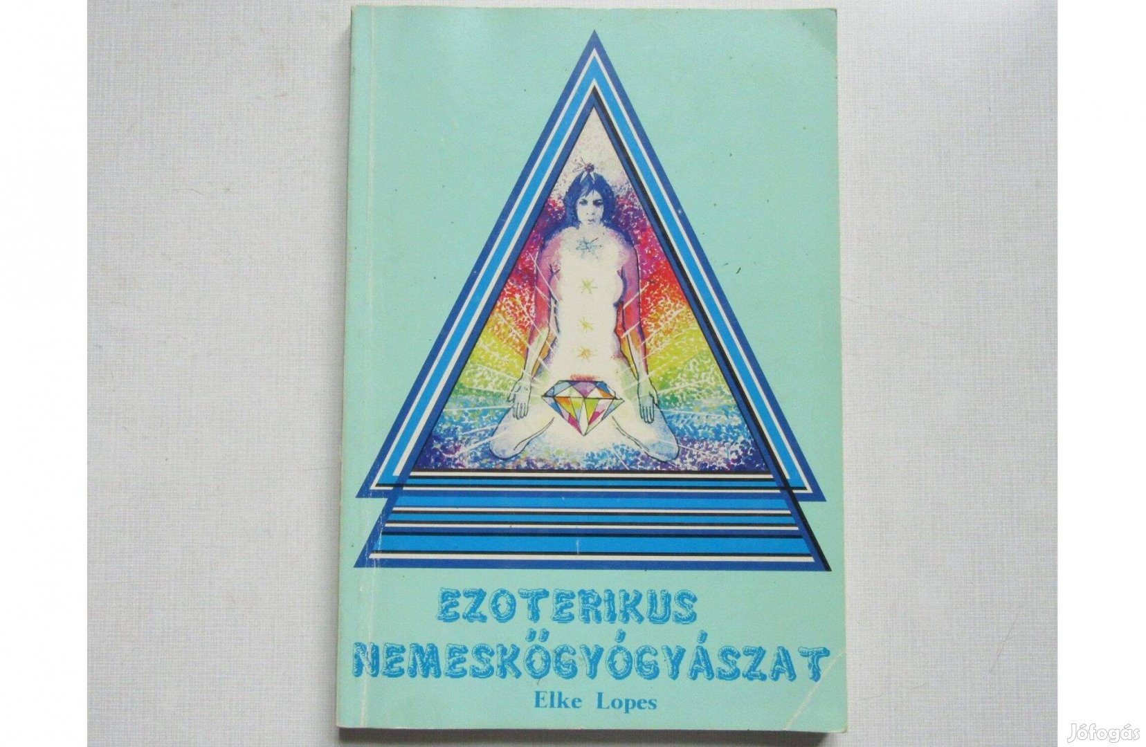 Elke Lopes Ezoterikus nemeskőgyógyászat