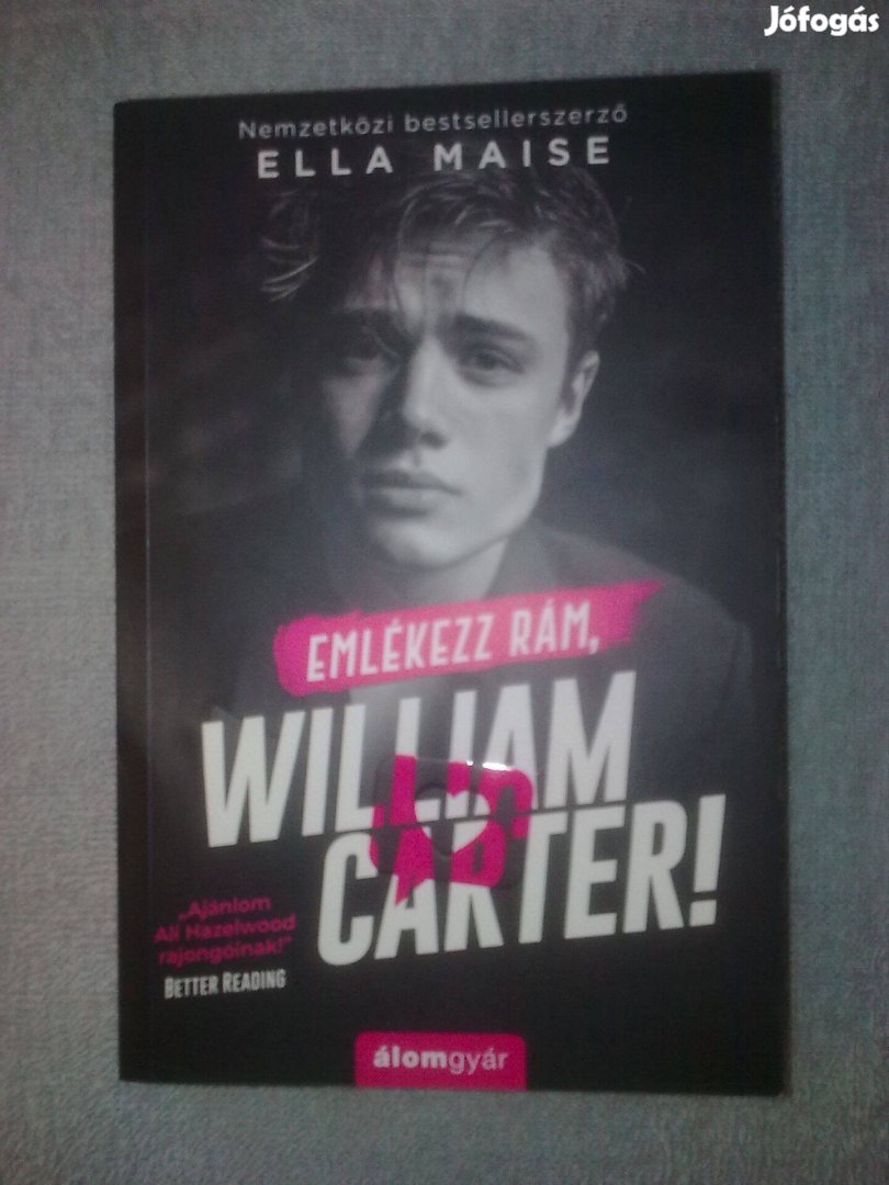 Ella Maise - Emlékezz rám, William Carter! / Romantikus könyv