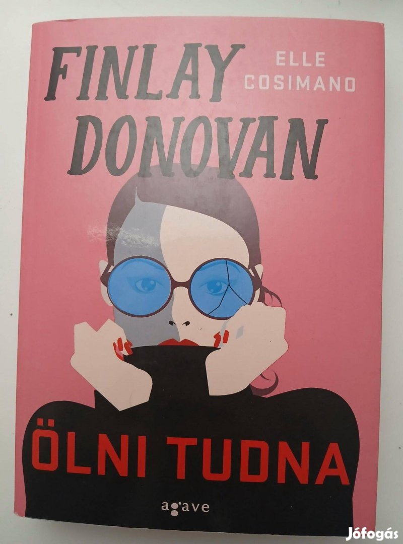 Elle Cosimano - Finlay Donovan ölni tudna