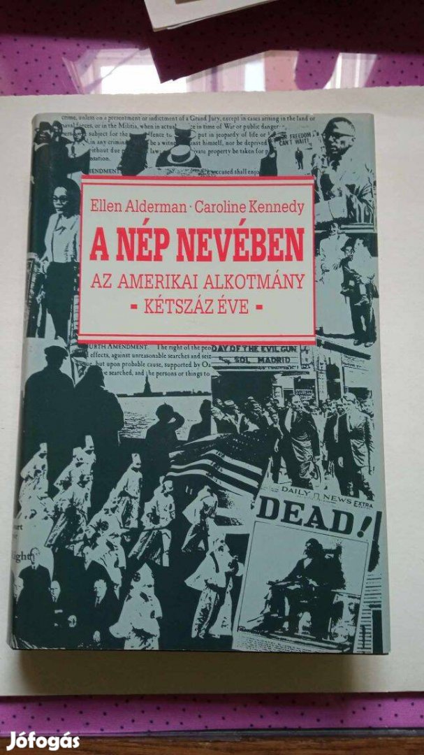 Ellen Alderman A nép nevében az amerikai alkotmány kétszáz éve 1993