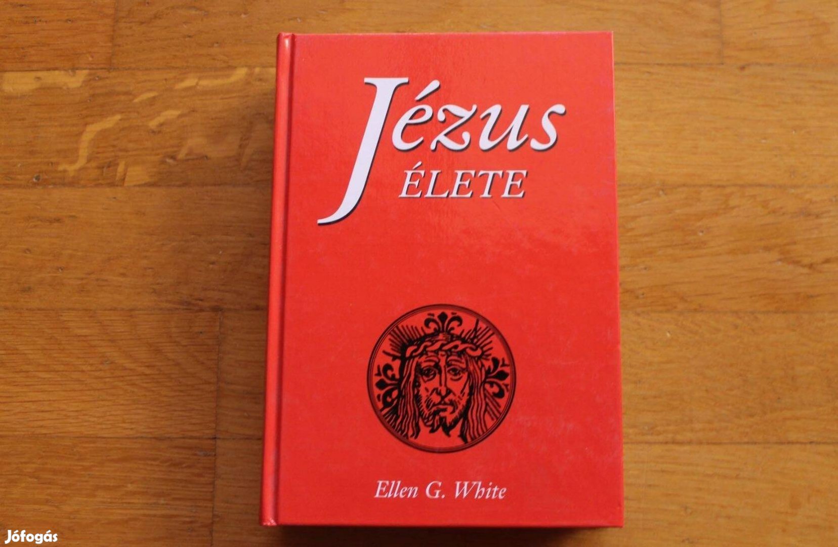 Ellen G.White - Jézus élete