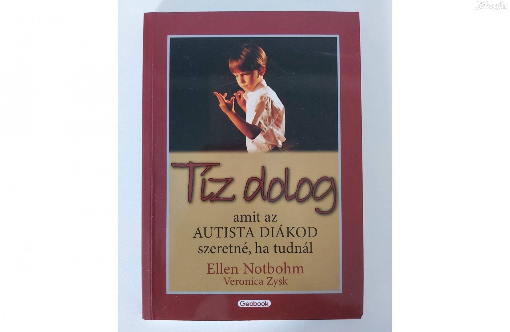 Ellen Notbohm: Tíz dolog, amit az autista diákod szeretné, ha tudnál