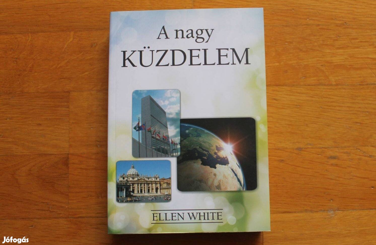 Ellen White - A nagy küzdelem