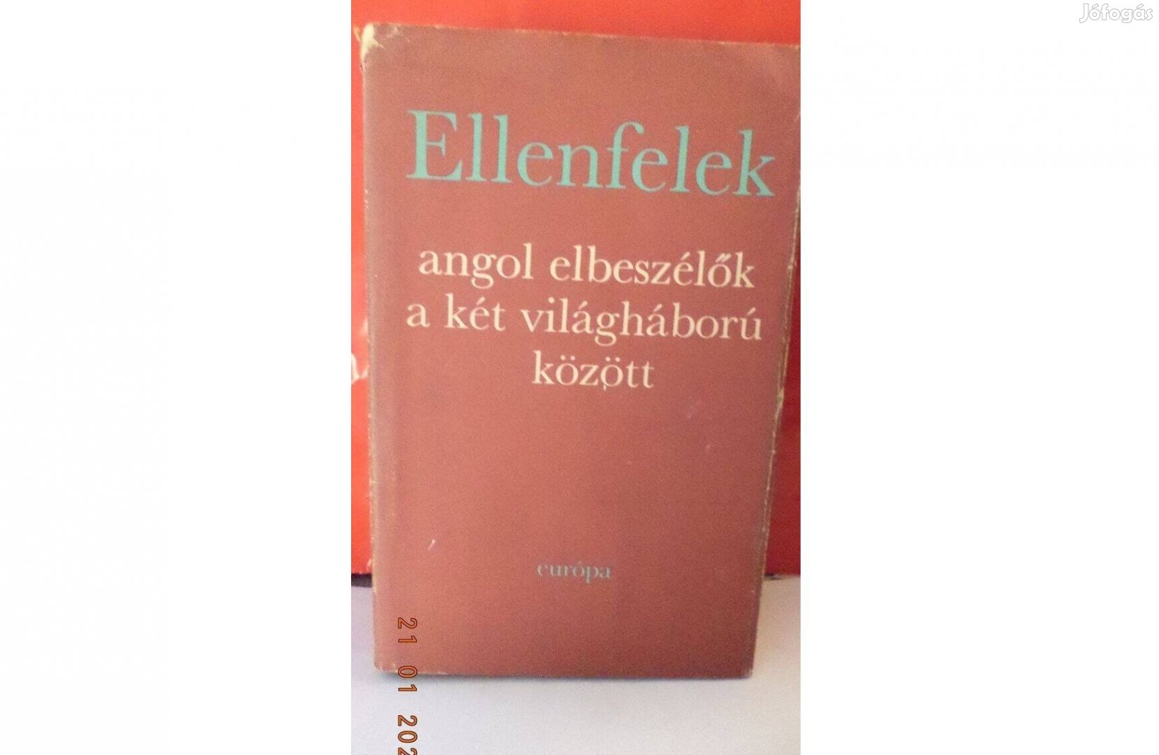 Ellenfelek - angol elbeszélők a két világháború között