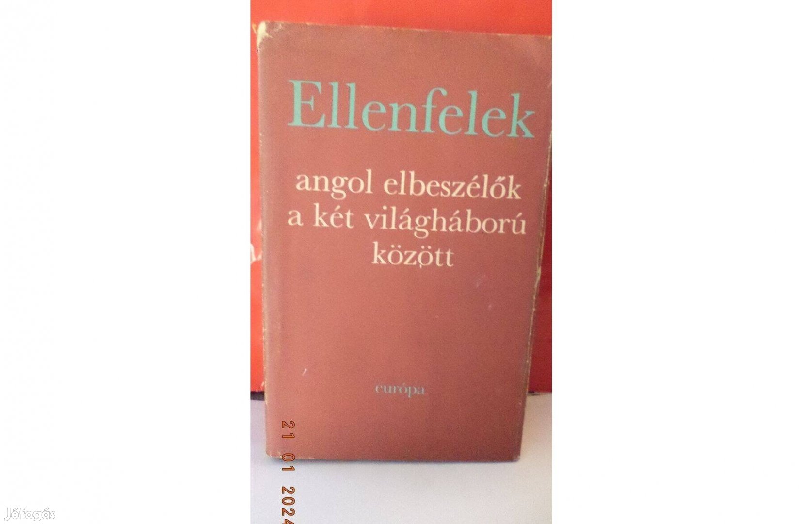 Ellenfelek - angol elbeszélők a két világháború között