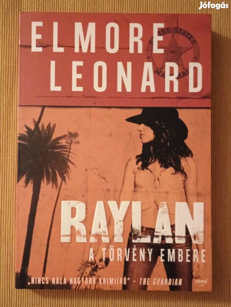 Elmore Leonard: Raylan a törvény embere 