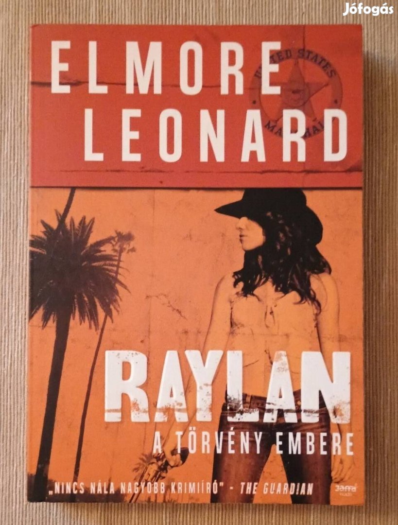 Elmore Leonard: Raylan a törvény embere 