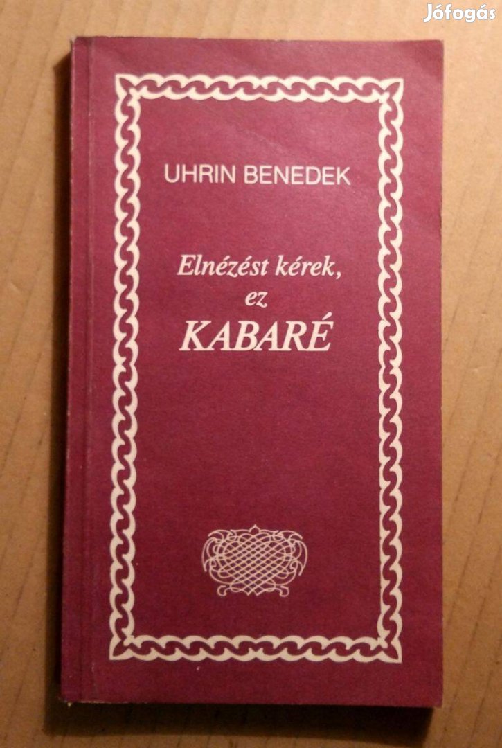 Elnézést Kérek, ez Kabaré (Uhrin Benedek) 1987 (8kép+tartalom)