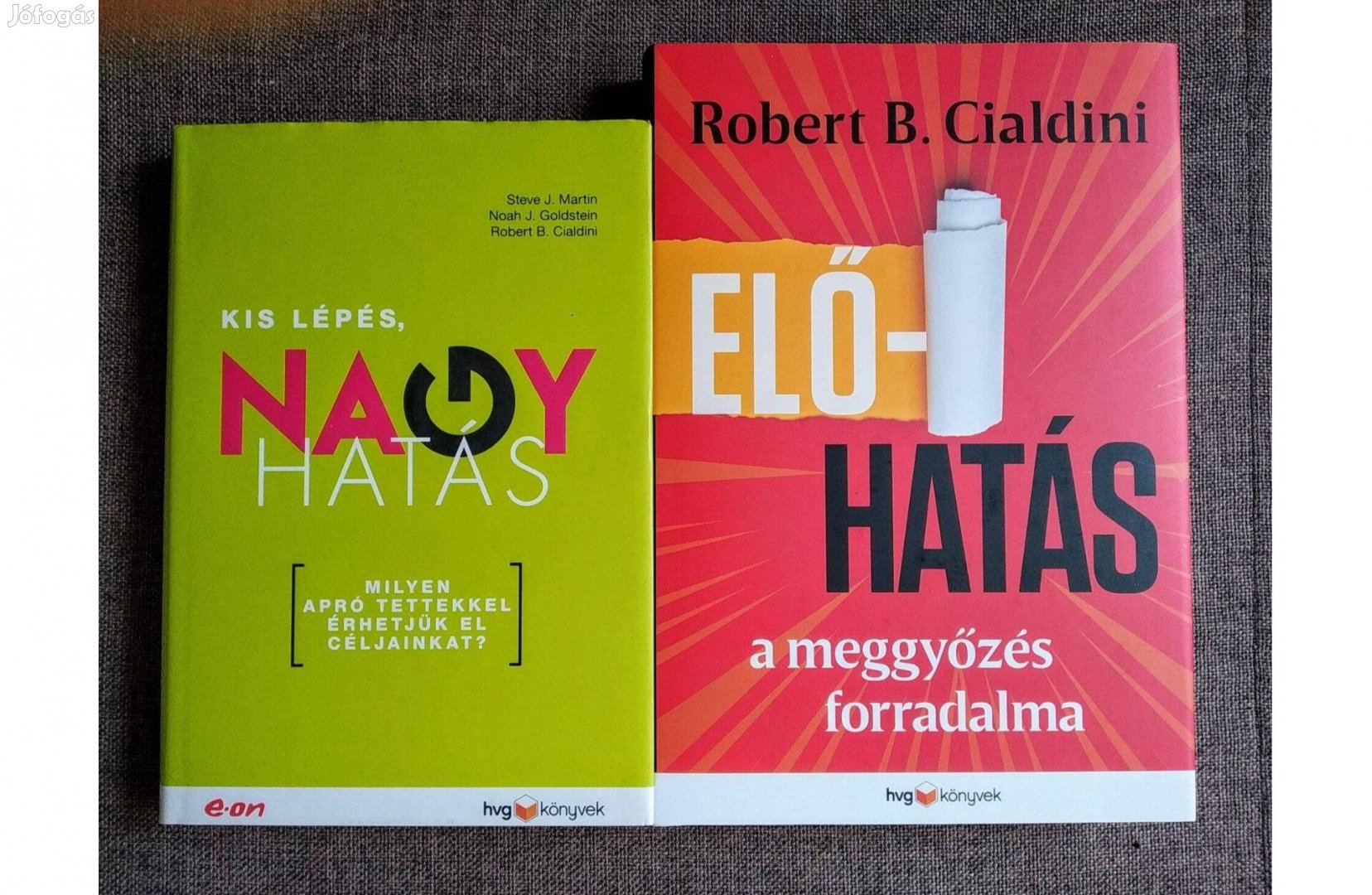 Előhatás - A meggyőzés forradalma Robert B. Cialdini