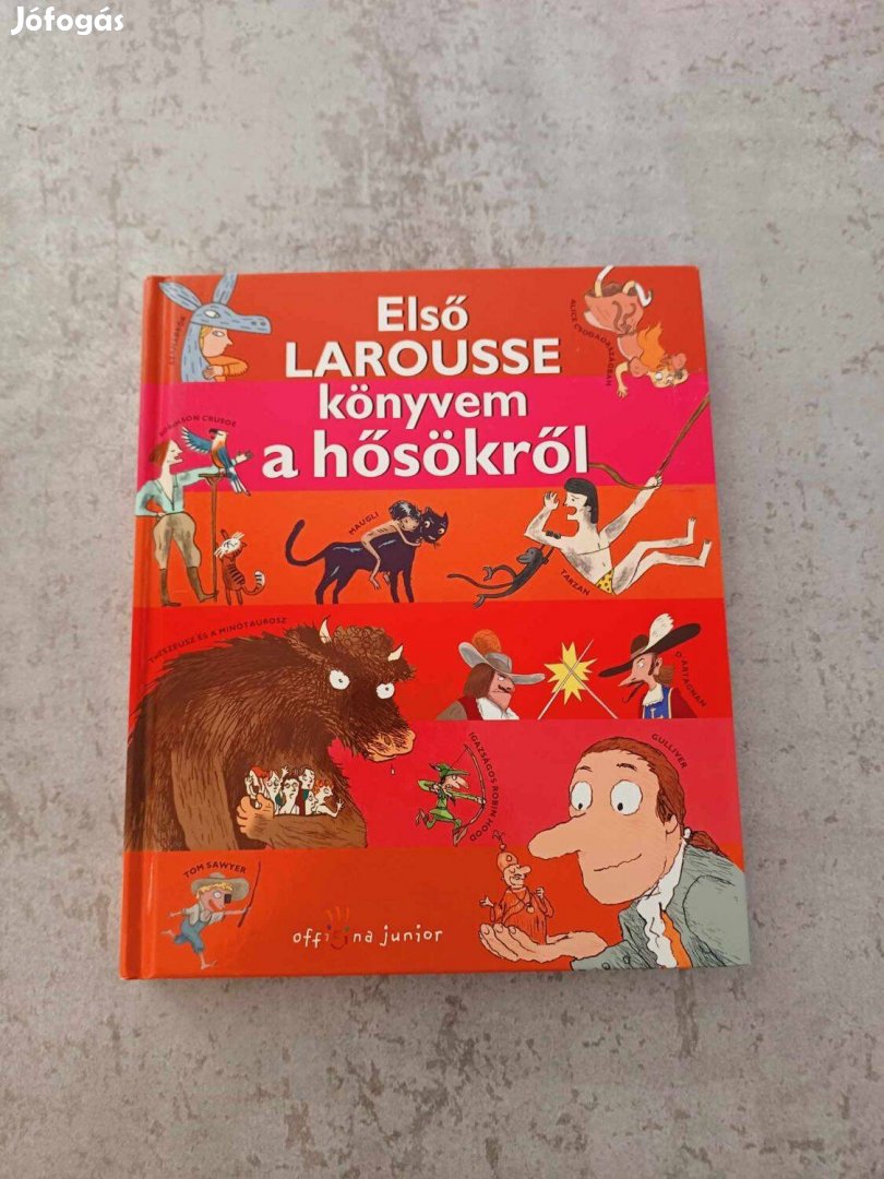 Első Larousse könyvem a hősökről