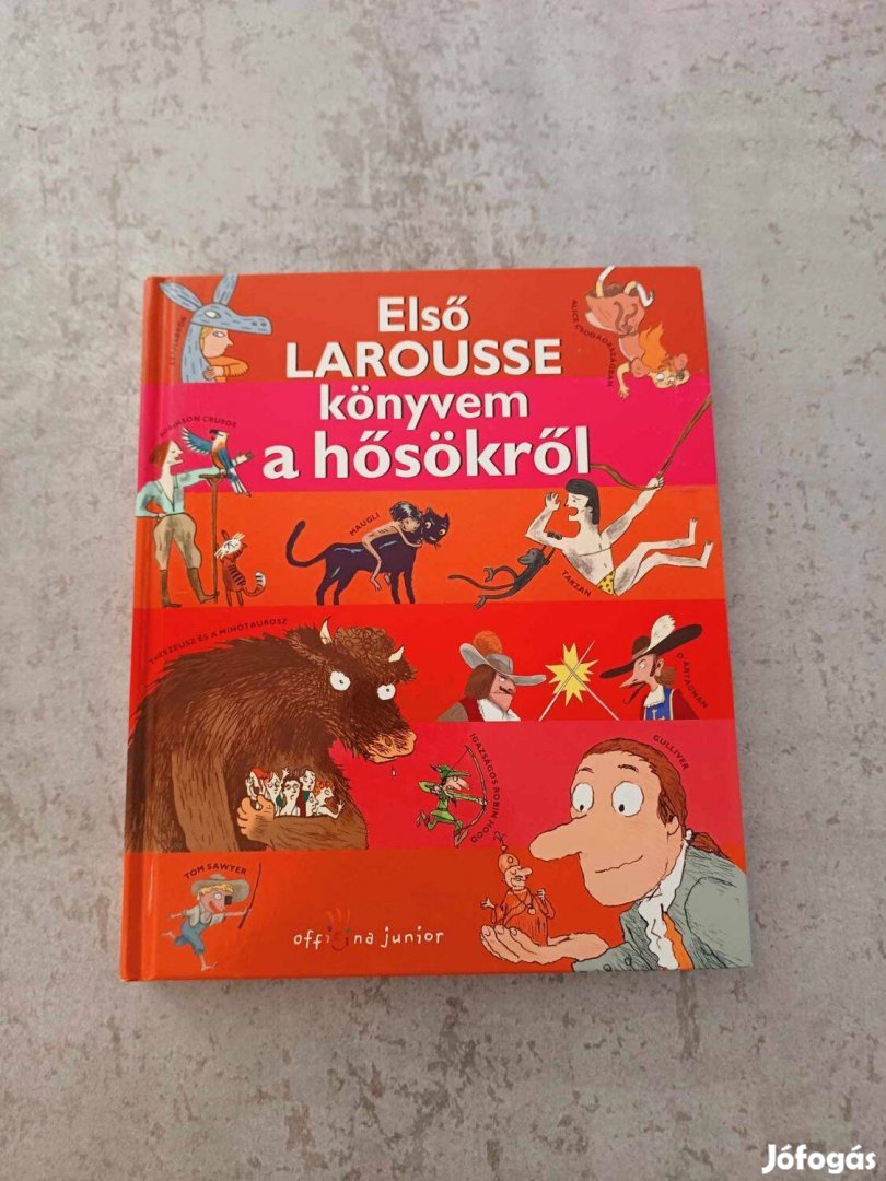 Első Larousse könyvem a hősökről