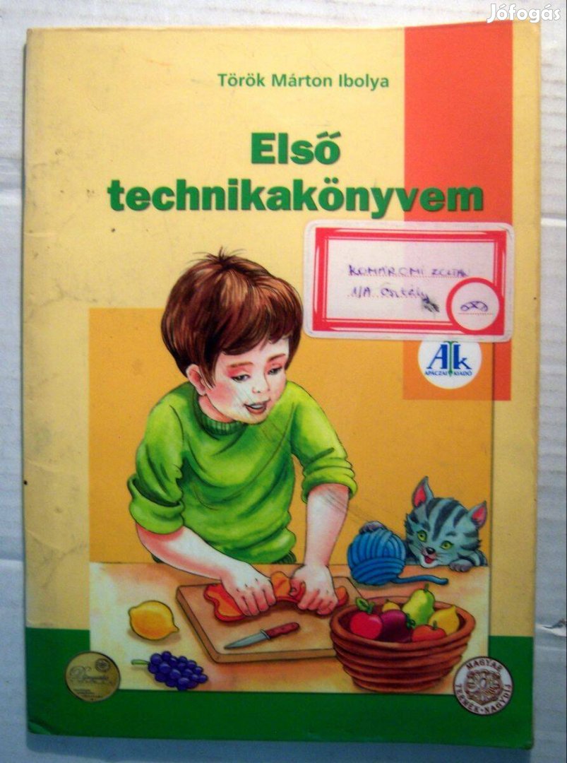 Első Technikakönyvem (Török Márton Ibolya) 2008 (4kép+tartalom)