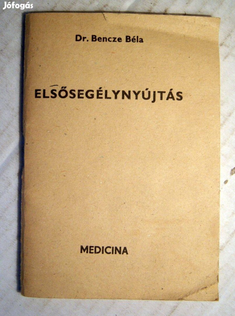 Elsősegélynyújtás (Bencze Béla) 1988 (5kép+tartalom)