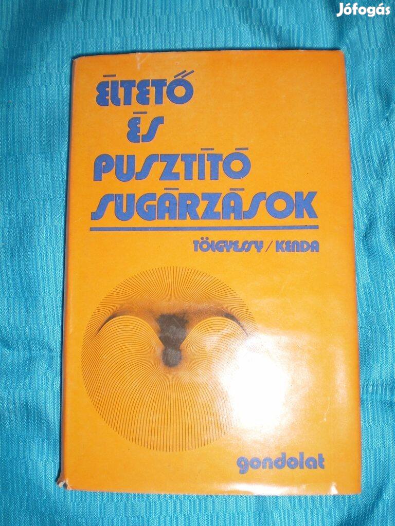 Éltető és pusztító sugárzások