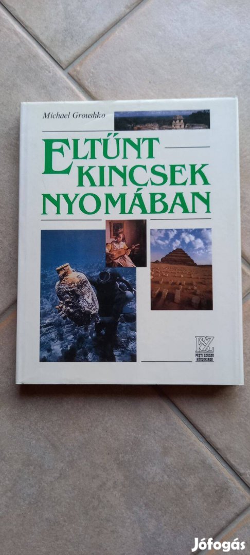 Eltűnt kincsek nyomában