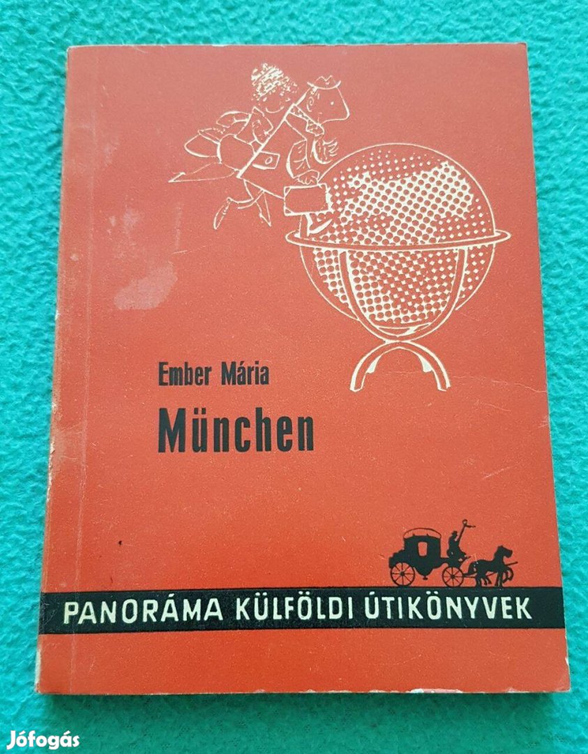 Ember Mária: München (Panoráma Külföldi Útikönyvek) könyv