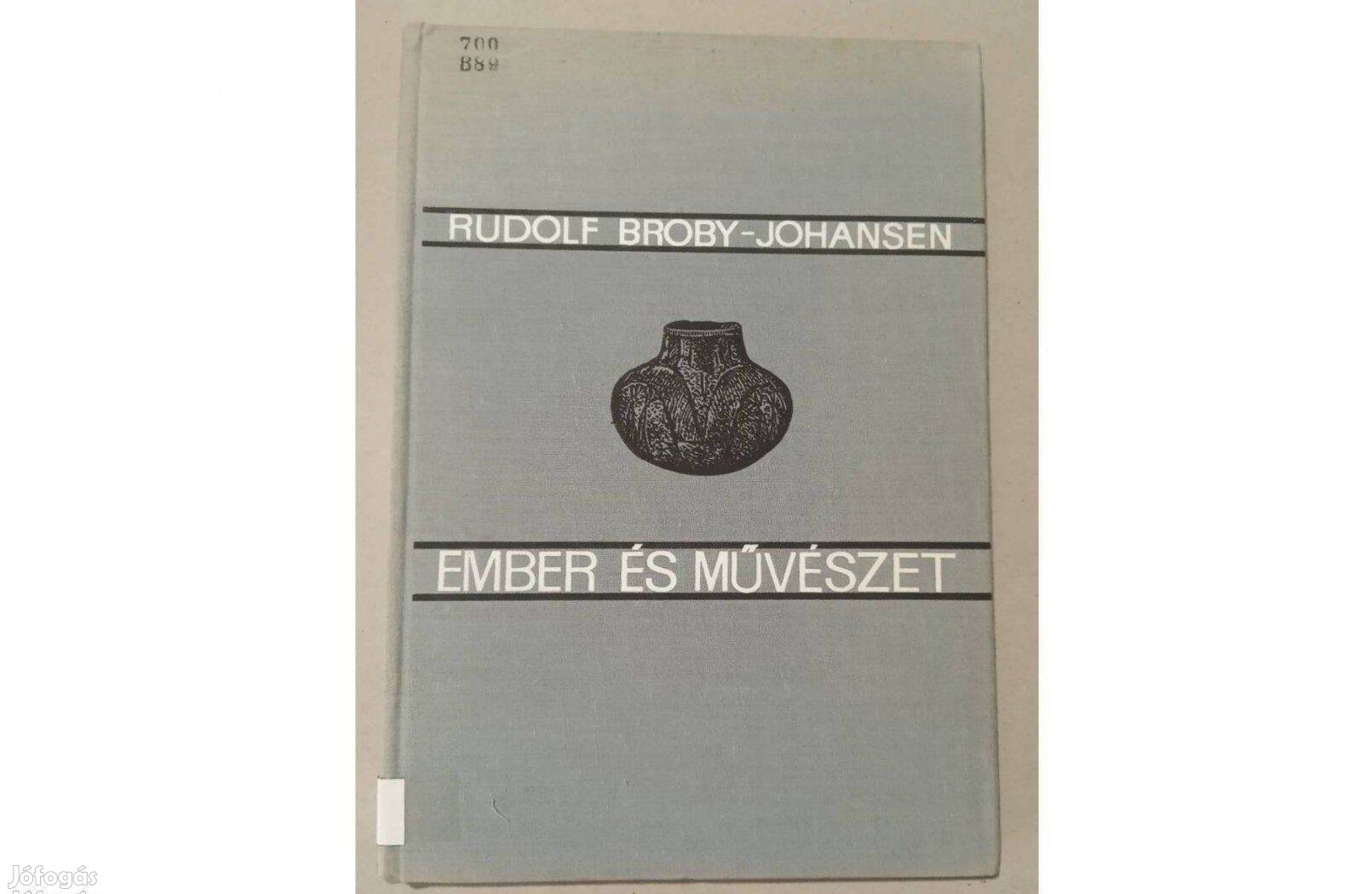 Ember és művészet. Rudolf Broby-Johansen könyve.Gondolat kiadó