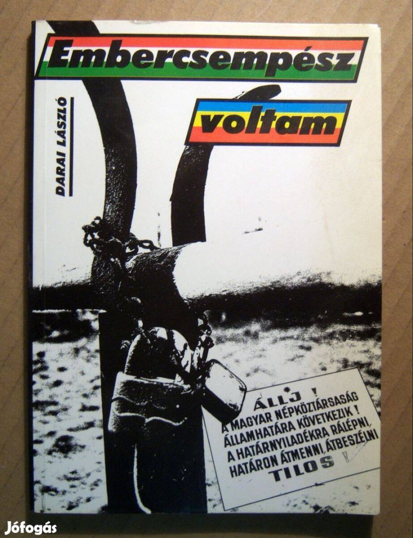 Embercsempész Voltam (Darai László) 1990 (8kép+tartalom)