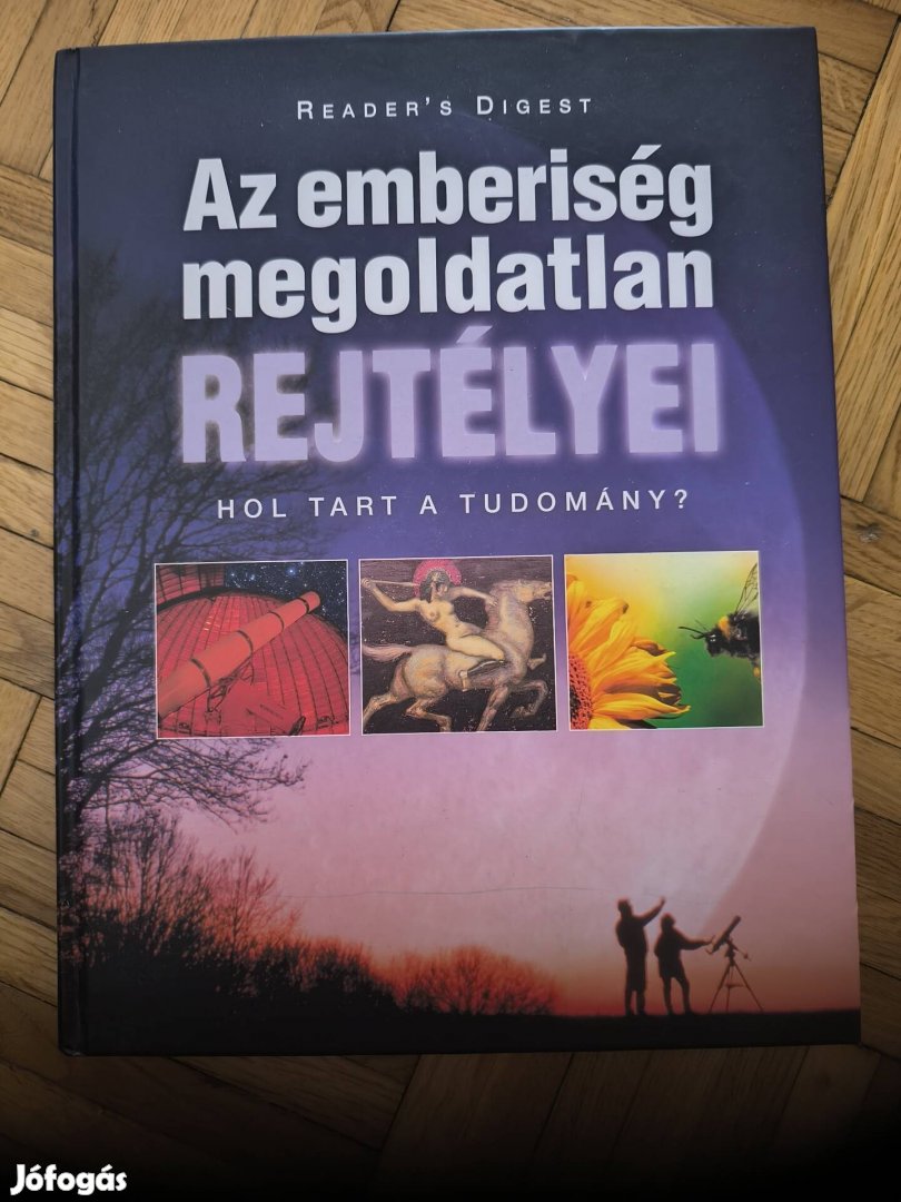 Emberiseg megoldatlan relytelyei 