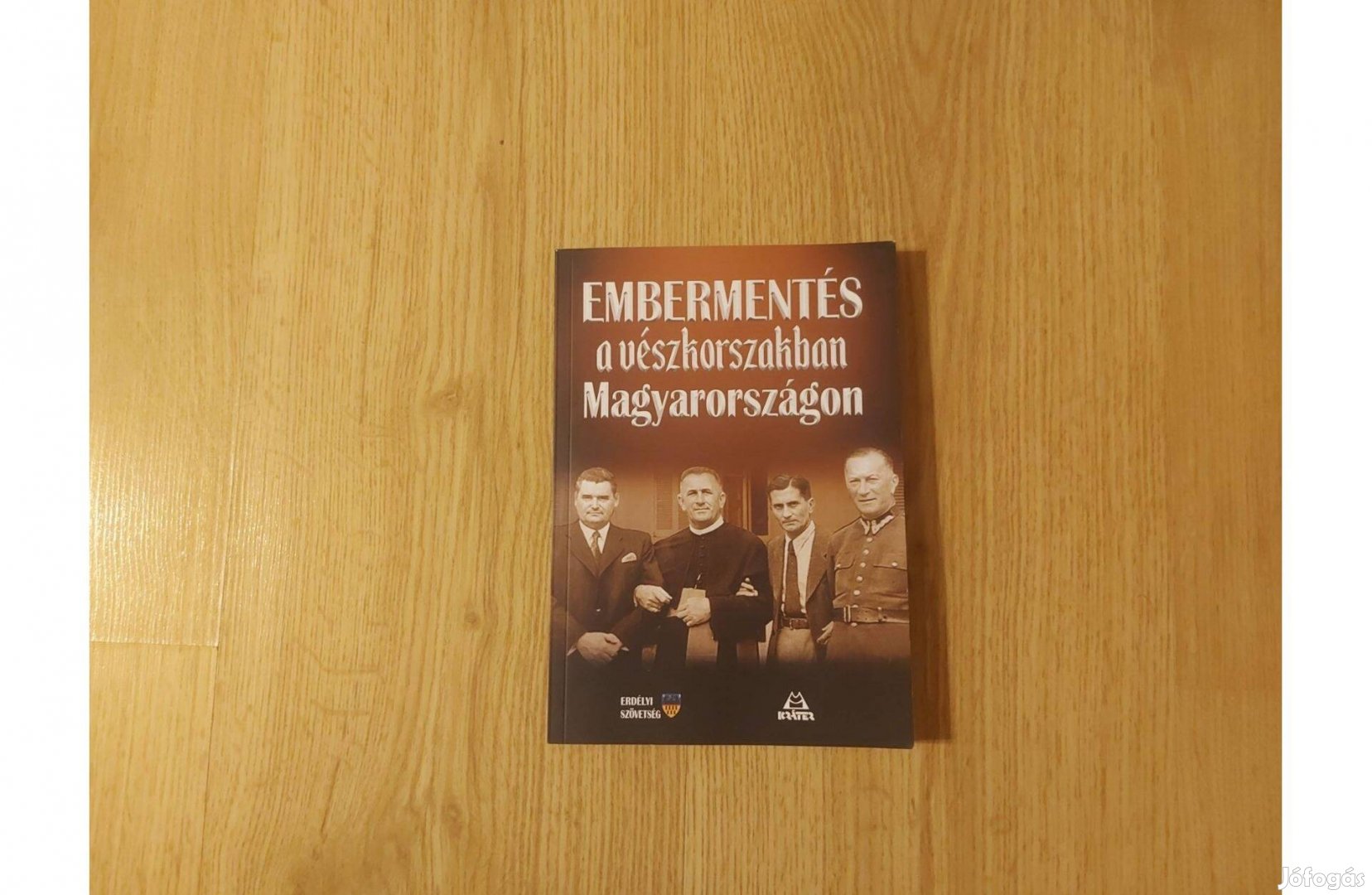 Embermentés a vészkorszakban Magyarországon