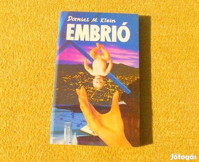 Embrió - Daniel M. Klein - Könyv