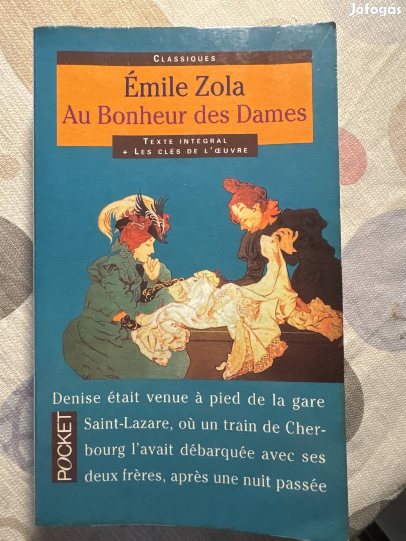 Émile Zola A Hölgyek Öröme ( Au Bonheur des Dames ) franciául