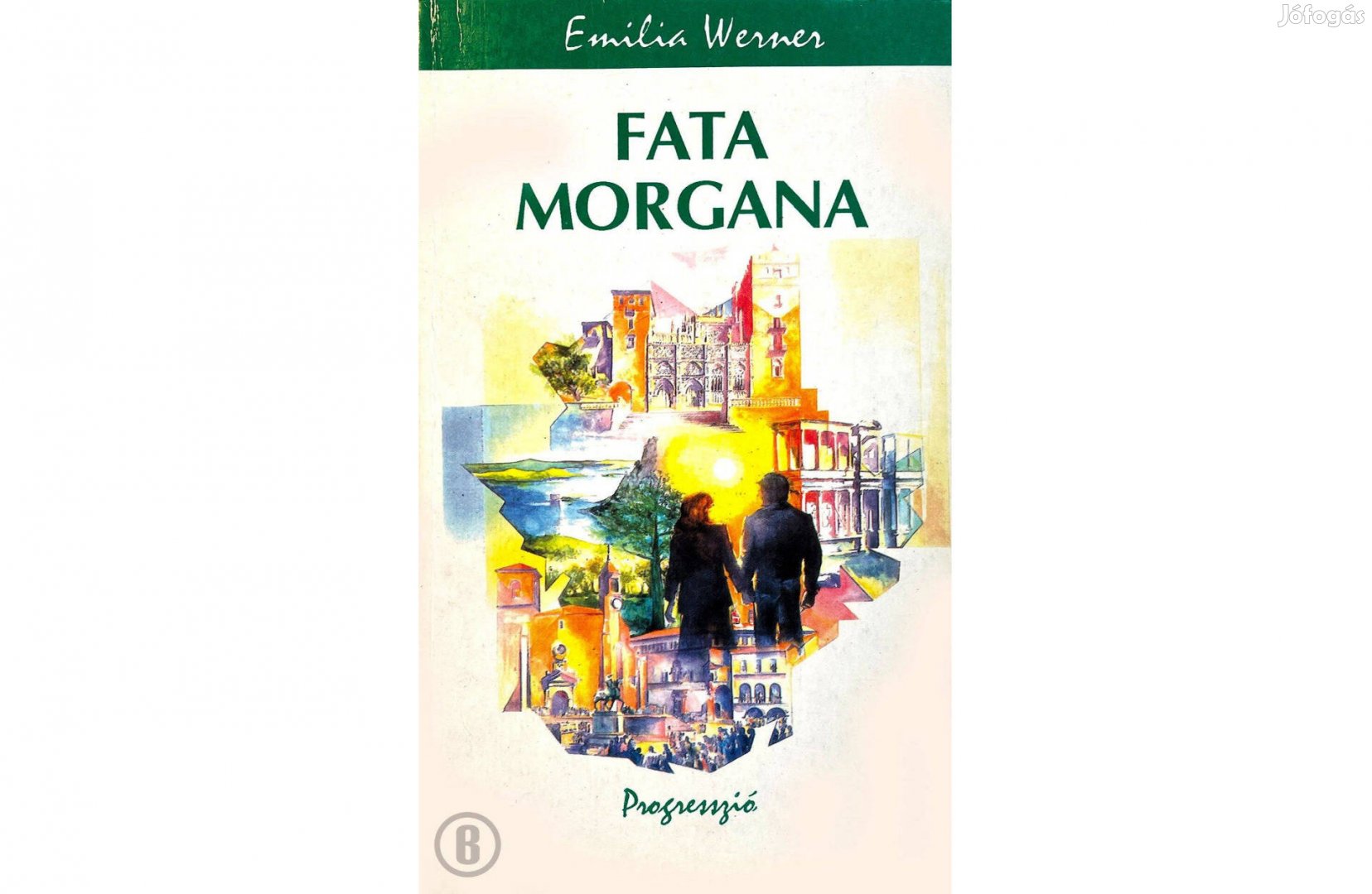 Emilia Werner: Fata Morgana (Csak személyesen!)