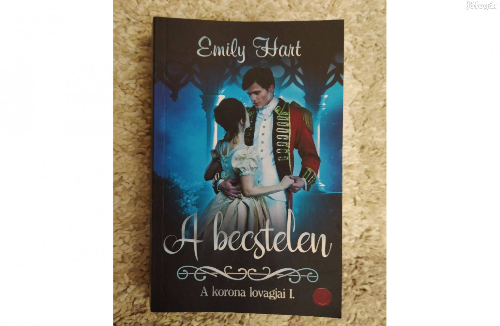 Emily Hart : A becstelen