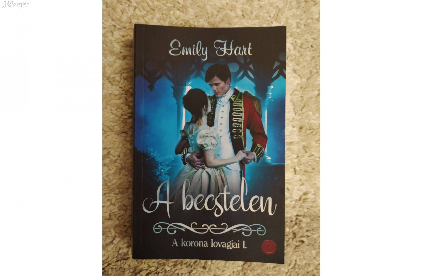 Emily Hart : A becstelen