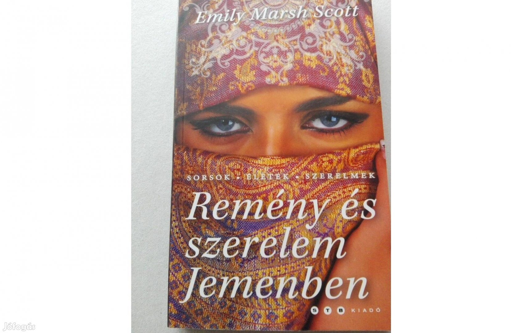 Emily Marsh ScottRemény és szerelem Jemenben című új könyv