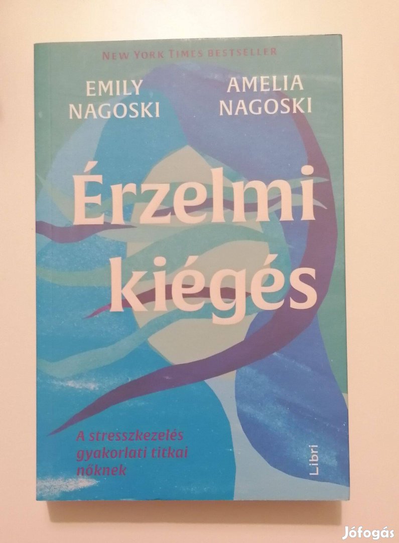 Emily Nagoski, Amelia Nagoski: Érzelmi kiégés