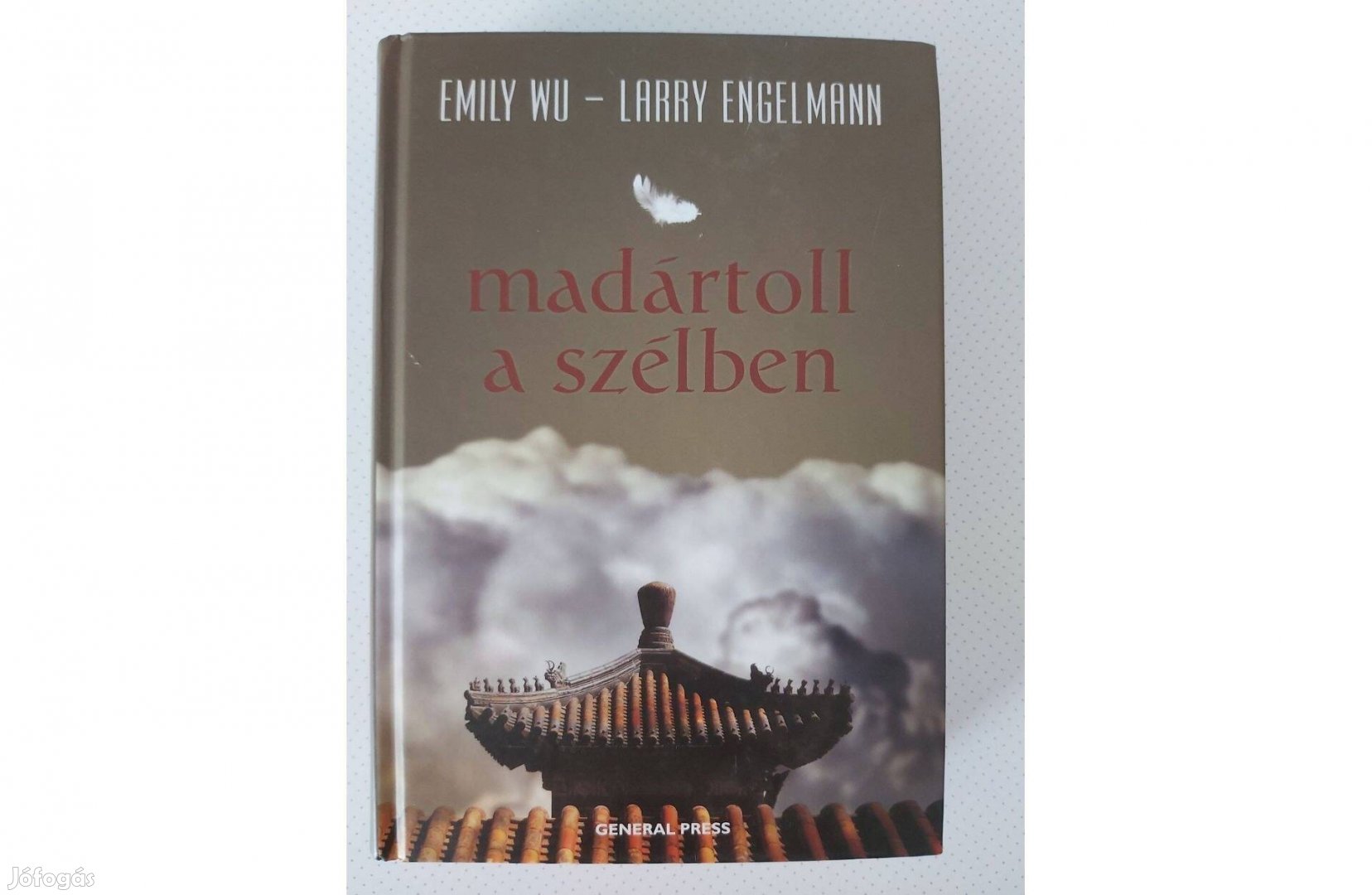 Emily Wu Larry Engelmann: Madártoll a szélben