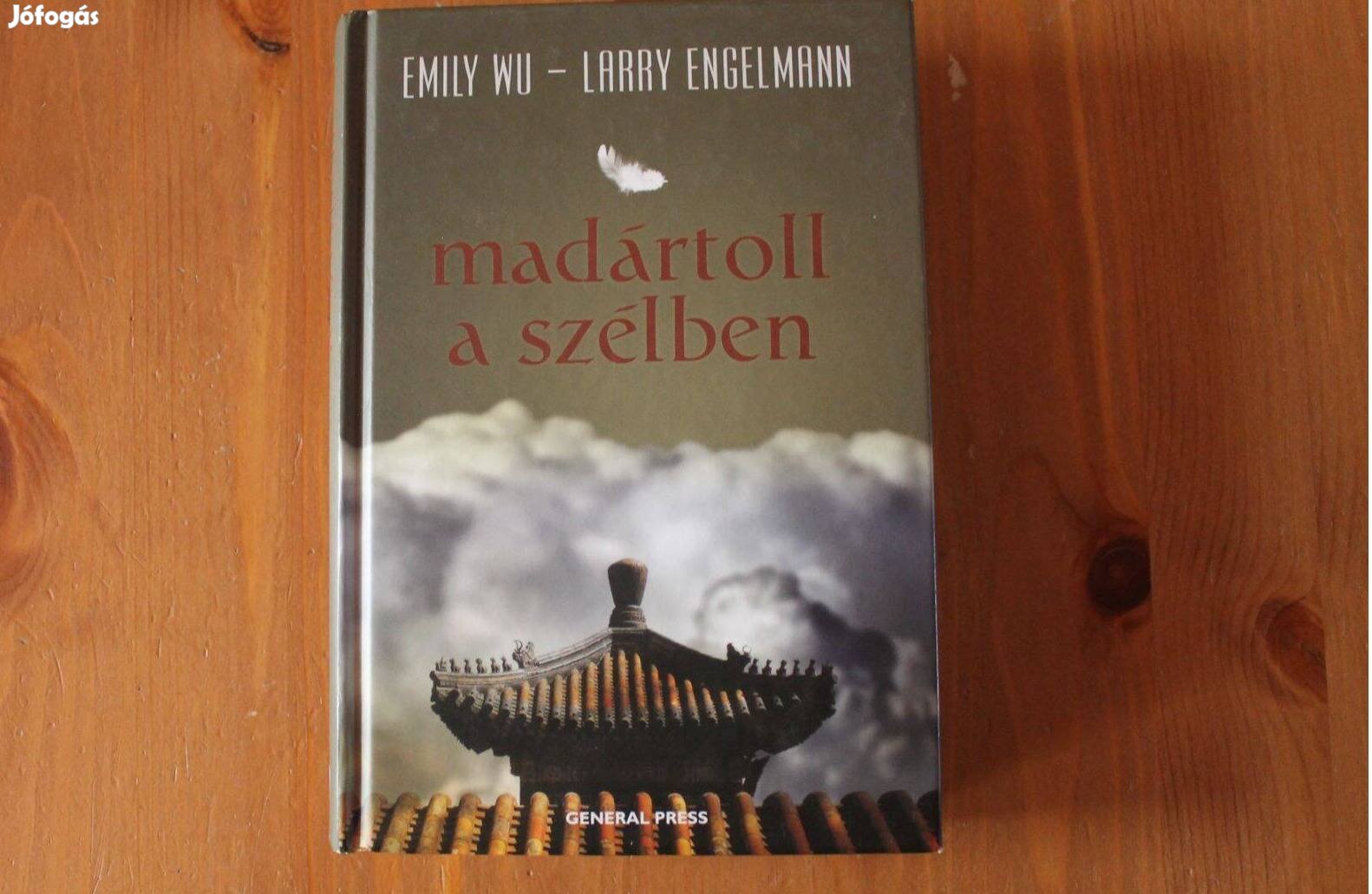 Emily Wu , Larry Engelmann - Madártoll a szélben