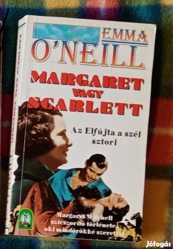 Emma O'Neill: Margaret vagy Scarlett (Mitchell)