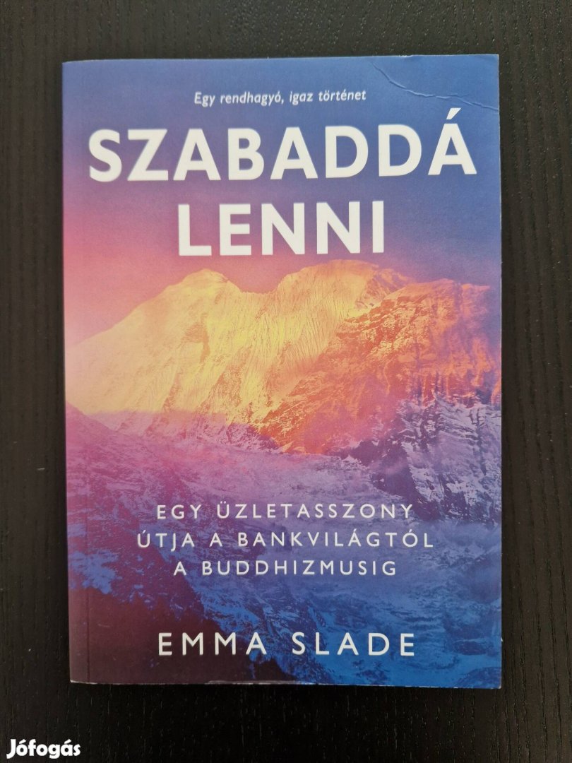 Emma Slade Szabaddá lenni