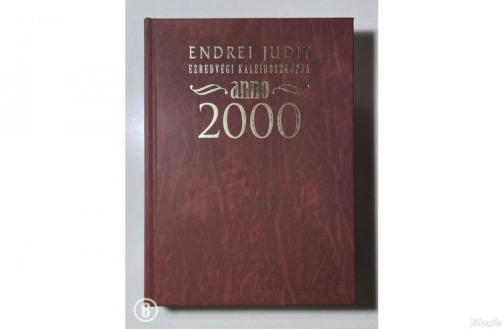 Endrei Judit: Ezredvégi kaleidoszkópja - anno 2000 /Csak személyesen