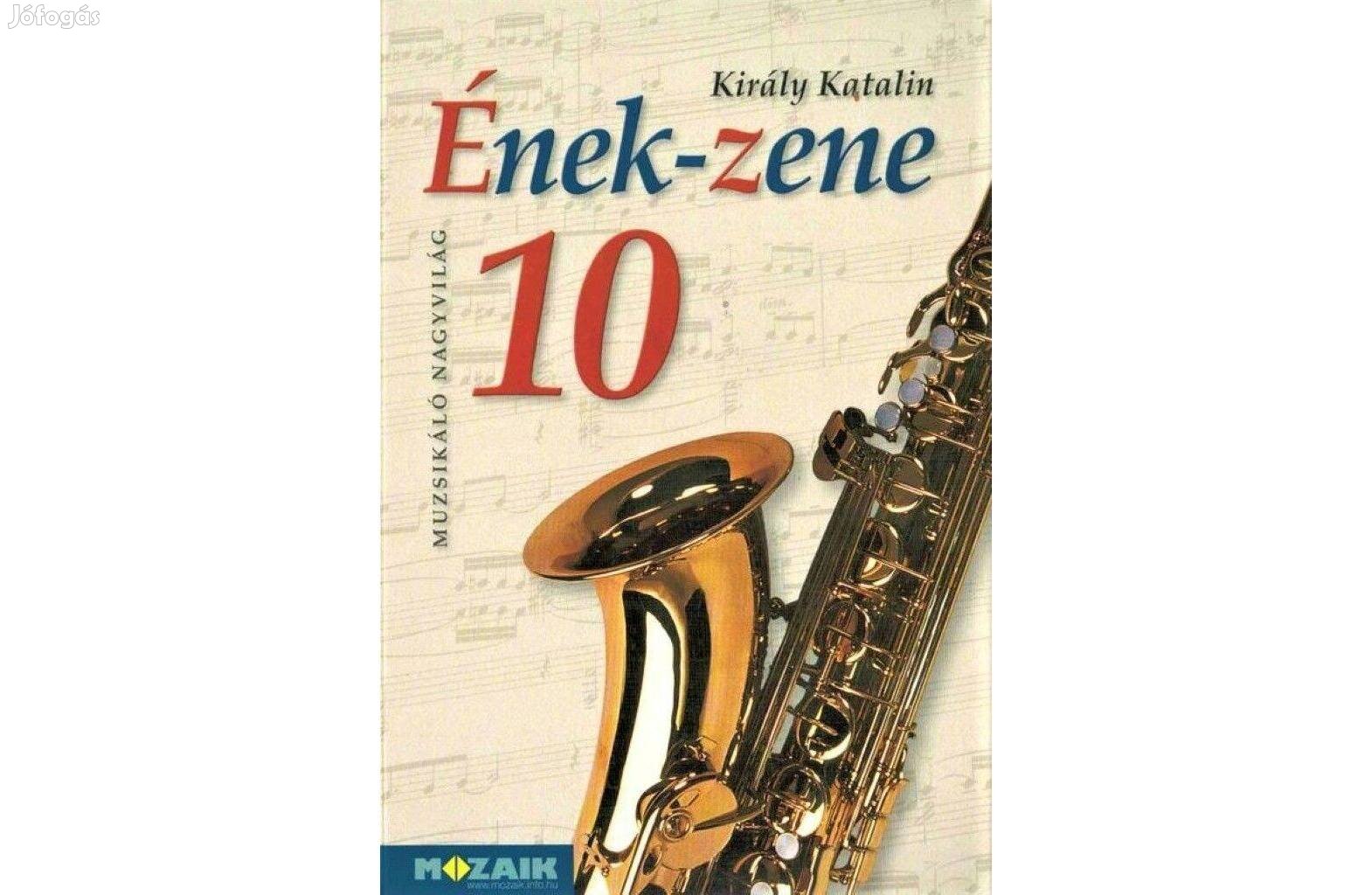 Ének-zene 10. évfolyam (2011. Király Katalin)