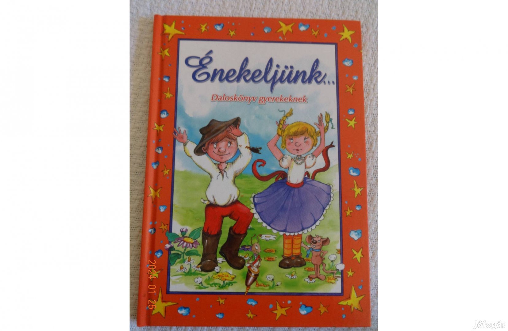 Énekeljünk.- daloskönyv gyerekeknek Bálint Mariann rajzaival