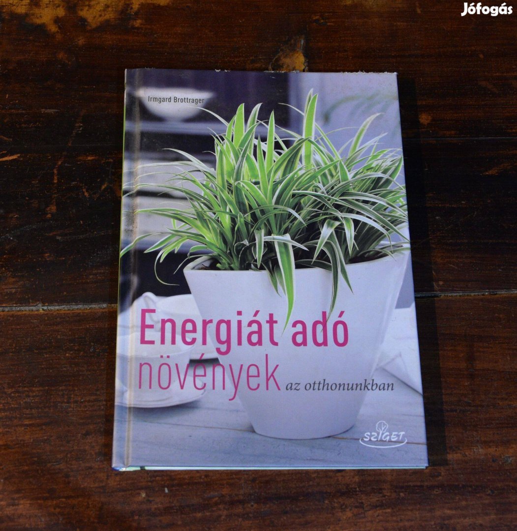 Energiát adó növények Irmgard Brottrager