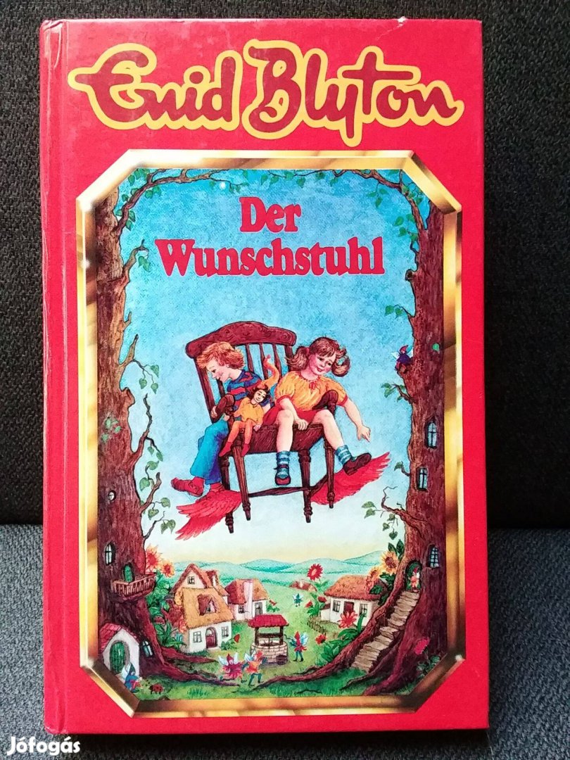 Enid Blyton: Der Wunschstuhl