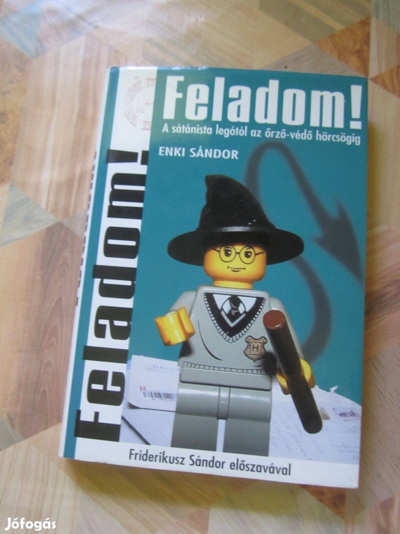 Enki Sándor: Feladom!