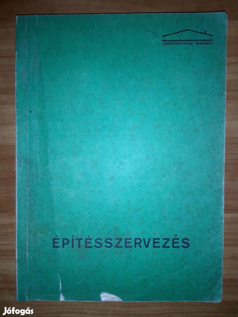 Építésszervezés - Épületipari Szakközépiskola számára - 1971 könyv