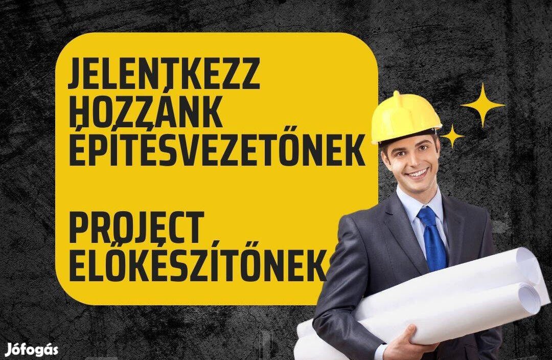 Építésvezetőt és Projekt előkészítő felveszünk