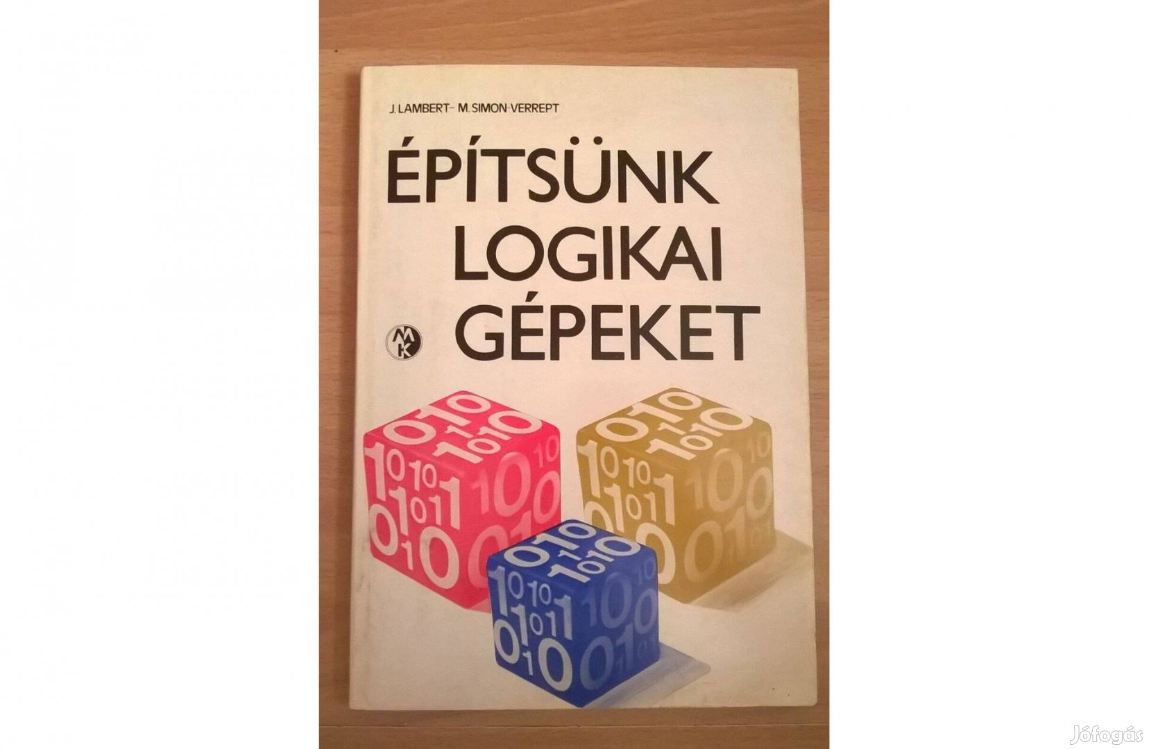 Építsünk logikai gépeket J. Lambert-M.Simon-Verrept könyve